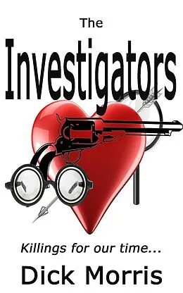 E-Book (epub) The Investigators (A Lucas Voigt mystery) von Dick Morris