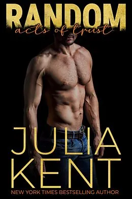 E-Book (epub) Random Acts of Trust (Random Series, #2) von Julia Kent