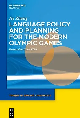 E-Book (epub) Language Policy and Planning for the Modern Olympic Games von Jie Zhang