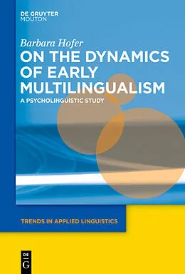 ePUB On the Dynamics of Early Multilingualism von Barbara Hofer