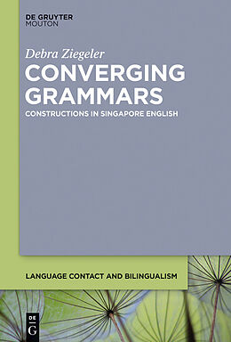 eBook (epub) Converging Grammars de Debra Ziegeler