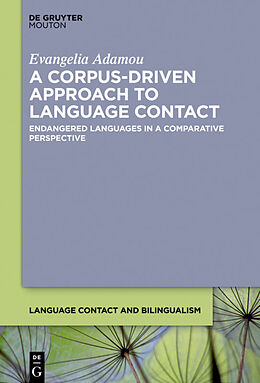 eBook (epub) A Corpus-Driven Approach to Language Contact de Evangelia Adamou