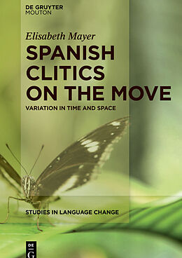 eBook (epub) Spanish Clitics on the Move de Elisabeth Mayer