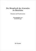 E-Book (pdf) Die "Metaphysik" des Aristoteles im Mittelalter von Gerhard Krieger