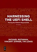 E-Book (epub) Harnessing the UEFI Shell von Michael Rothman, Vincent Zimmer, Tim Lewis