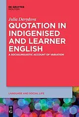 E-Book (epub) Quotation in Indigenised and Learner English von Julia Davydova