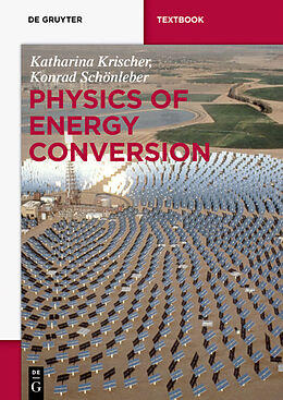 Kartonierter Einband Physics of Energy Conversion von Katharina Krischer, Konrad Schönleber