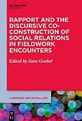 E-Book (pdf) Rapport and the Discursive Co-Construction of Social Relations in Fieldwork Encounters von 
