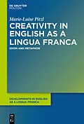 E-Book (pdf) Creativity in English as a Lingua Franca von Marie-Luise Pitzl