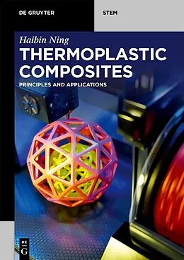 E-Book (epub) Thermoplastic Composites von Haibin Ning