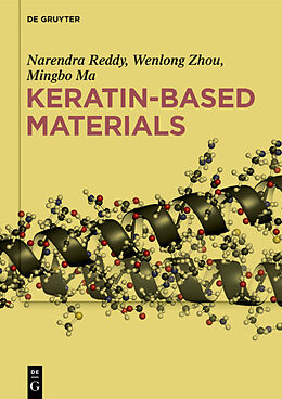 eBook (pdf) Keratin-based Materials de Narendra Reddy, Wenlong Zhou, Mingbo Ma