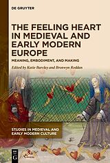 E-Book (epub) The Feeling Heart in Medieval and Early Modern Europe von 
