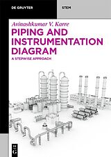 eBook (epub) Piping and Instrumentation Diagram de Avinashkumar Vinodkumar Karre