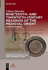 eBook (pdf) Nineteenth- and Twentieth-Century Readings of the Medieval Orient de Liliana Sikorska