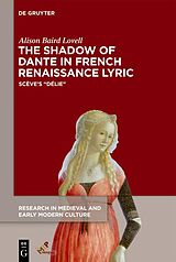 eBook (epub) The Shadow of Dante in French Renaissance Lyric de Alison Baird Lovell