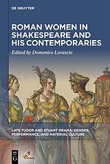 E-Book (epub) Roman Women in Shakespeare and His Contemporaries von 
