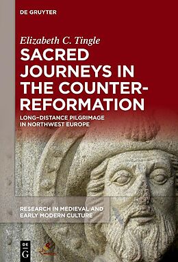 eBook (epub) Sacred Journeys in the Counter-Reformation de Elizabeth C. Tingle