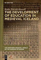 E-Book (epub) The Development of Education in Medieval Iceland von Ryder Patzuk-Russell