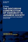E-Book (pdf) The Discursive Construction of Hierarchy in Japanese Society von Zi Wang