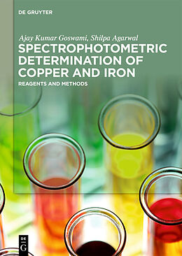 E-Book (pdf) Spectrophotometric Determination of Copper and Iron von Ajay Kumar Goswami, Shilpa Agarwal
