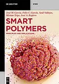 E-Book (epub) Smart Polymers von José Miguel García, Félix Clemente García, José Antonio Reglero Ruiz