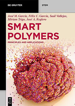 eBook (epub) Smart Polymers de José Miguel García, Félix Clemente García, José Antonio Reglero Ruiz