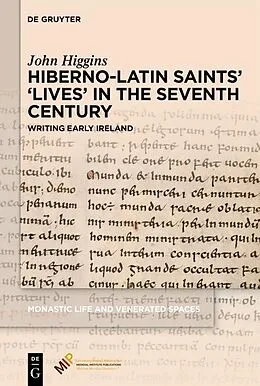 ePUB Hiberno-Latin Saints' 'Lives' in the Seventh Century von John Higgins