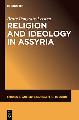 Kartonierter Einband Religion and Ideology in Assyria von Beate Pongratz-Leisten