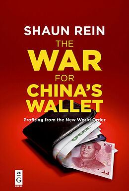 Kartonierter Einband The War for China s Wallet von Shaun Rein