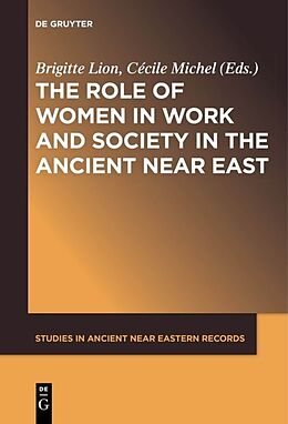 Kartonierter Einband The Role of Women in Work and Society in the Ancient Near East von 