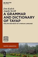 Fester Einband A Grammar and Dictionary of Tayap von Angela Terrill, Don Kulick