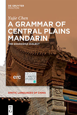 Livre Relié A Grammar of Central Plains Mandarin de Yujie Chen