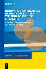 Fester Einband Innovative Approaches in Teaching English Writing to Chinese Speakers von 