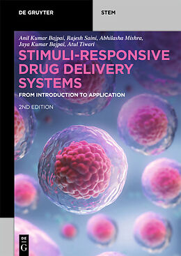 Couverture cartonnée Stimuli-Responsive Drug Delivery Systems de Anil Kumar Bajpai, Rajesh Saini, Abhilasha Mishra