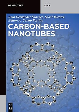 Couverture cartonnée Carbon-Based Nanotubes de Raúl Hernández Sánchez, Saber Mirzaei, Edison Arley Castro Portillo