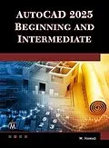 ePUB AutoCAD 2025 Beginning and Intermediate von Munir Hamad