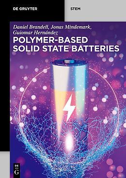 Couverture cartonnée Polymer-based Solid State Batteries de Daniel Brandell, Jonas Mindemark, Guiomar Hernández