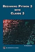 E-Book (pdf) Beginning Python 3 with Claude 3 von Oswald Campesato