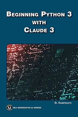 E-Book (pdf) Beginning Python 3 with Claude 3 von Oswald Campesato