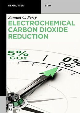 Couverture cartonnée Electrochemical Carbon Dioxide Reduction de Samuel C. Perry