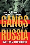 Kartonierter Einband Gangs of Russia von Svetlana Stephenson