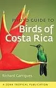 Kartonierter Einband Photo Guide to Birds of Costa Rica von Richard Garrigues