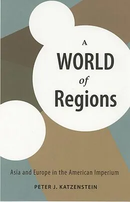 E-Book (epub) A World of Regions von Peter J. Katzenstein