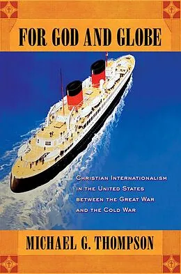 E-Book (epub) For God and Globe von Michael G. Thompson