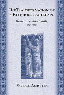 E-Book (epub) The Transformation of a Religious Landscape von Valerie Ramseyer