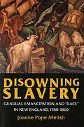 E-Book (epub) Disowning Slavery von Joanne Pope Melish