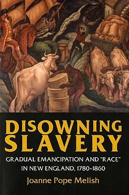 E-Book (epub) Disowning Slavery von Joanne Pope Melish