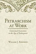 E-Book (epub) Petrarchism at Work von William J. Kennedy