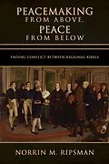 E-Book (epub) Peacemaking from Above, Peace from Below von Norrin M. Ripsman