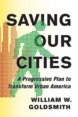 E-Book (epub) Saving Our Cities von William W. Goldsmith